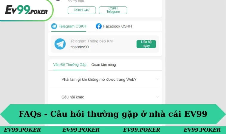FAQs - Câu hỏi thường gặp ở nhà cái EV99