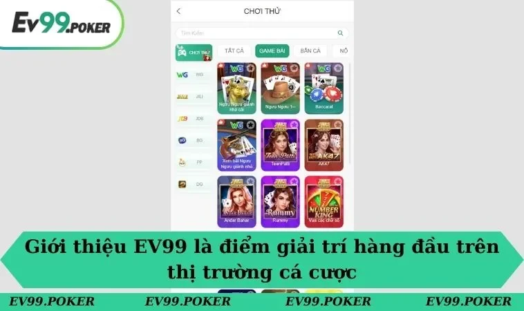 Giới thiệu EV99 là điểm giải trí hàng đầu trên thị trường cá cược
