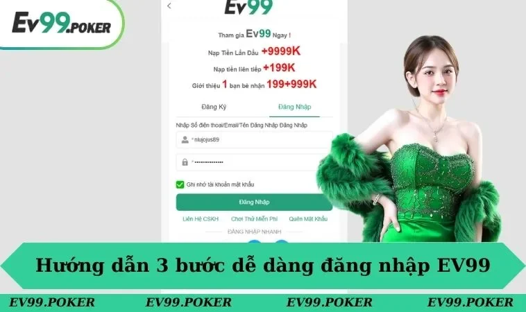 Hướng dẫn 3 bước dễ dàng đăng nhập EV99