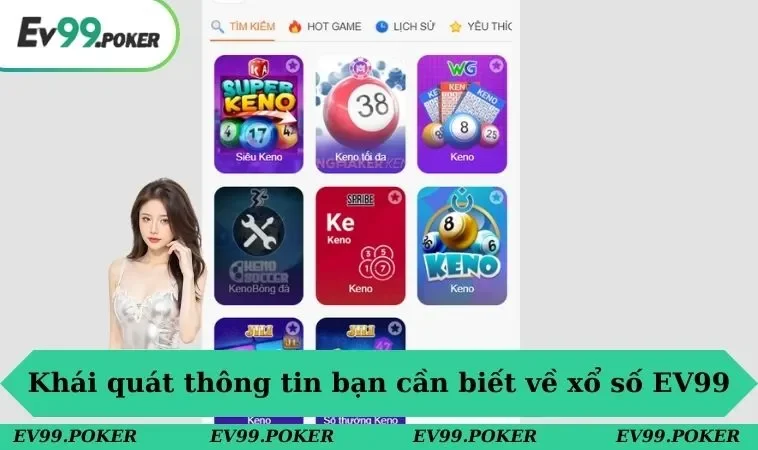 Khái quát thông tin bạn cần biết về xổ số EV99