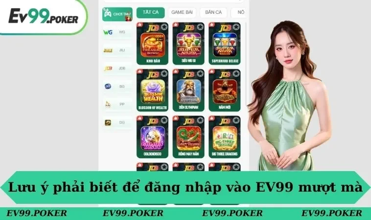Lưu ý phải biết để đăng nhập vào EV99 mượt mà